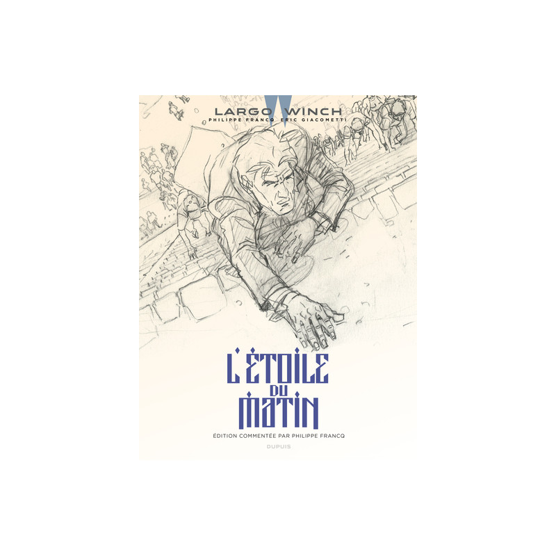 Largo Winch - Tome 21 - L'étoile du matin