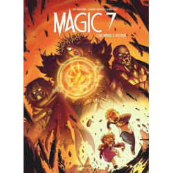 Magic 7 - Tome 7 - Des...