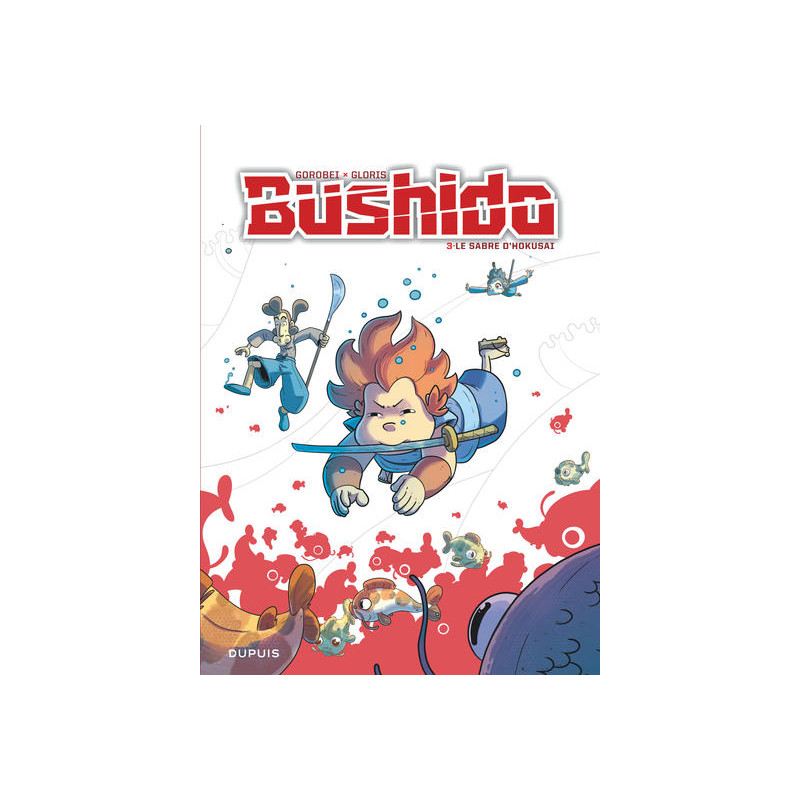 Bushido - Tome 3 - Le sabre d'Hokusai