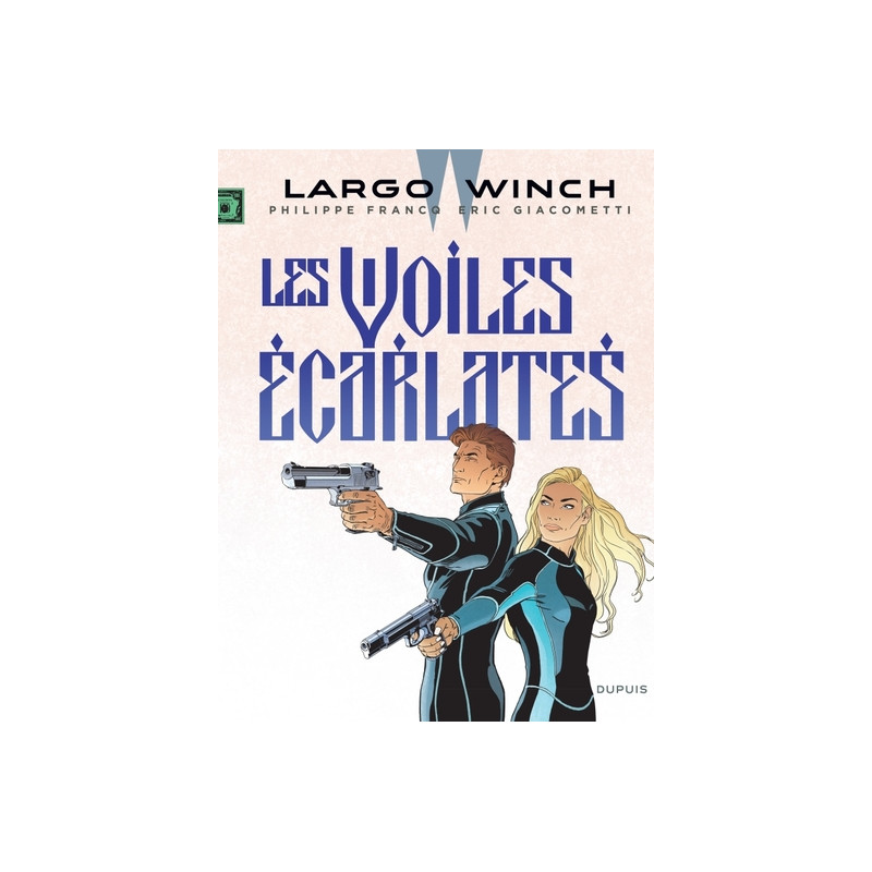 Largo Winch - Tome 22 - Les voiles écarlates