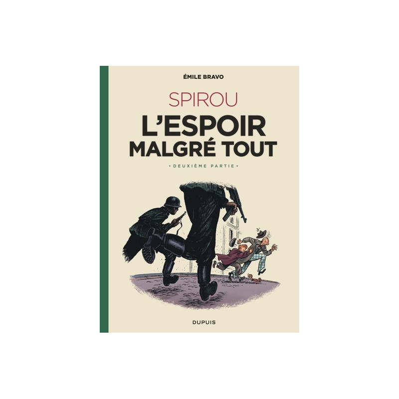Le Spirou d'Emile Bravo - Tome 3 - Spirou l'espoir malgré tout (Deuxième partie)