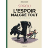 Le Spirou d'Emile Bravo - Tome 3 - Spirou l'espoir malgré tout (Deuxième partie)