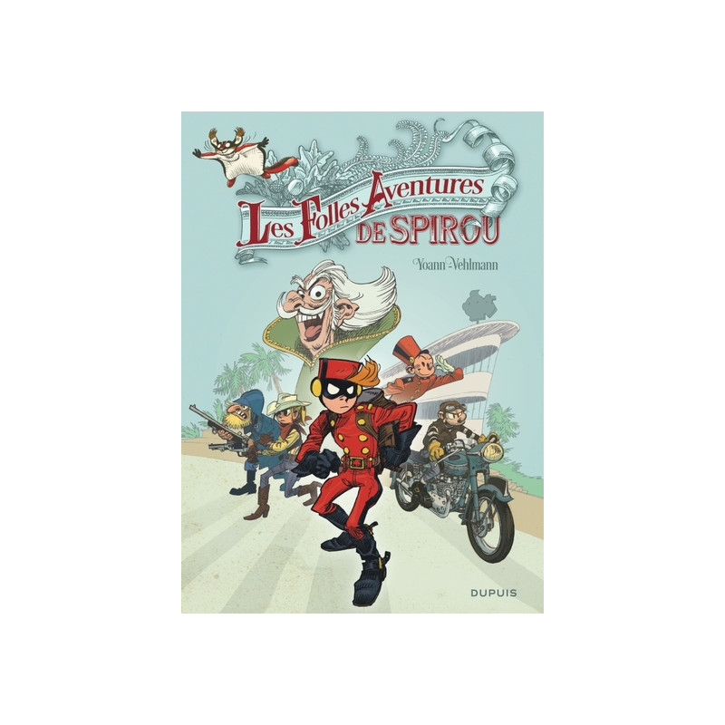Spirou et Fantasio - Hors-série - Tome 5 - Les Folles Aventures de Spirou