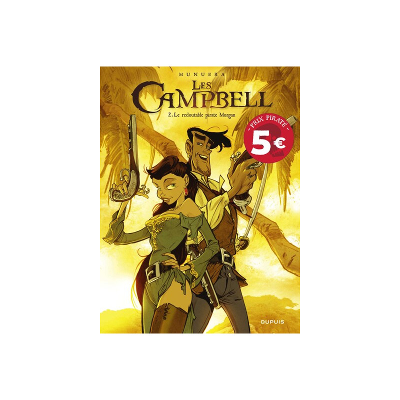 Les Campbell - Tome 2 - Le redoutable pirate Morgan