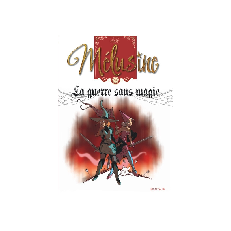 Mélusine - Tome 27 - La guerre sans magie