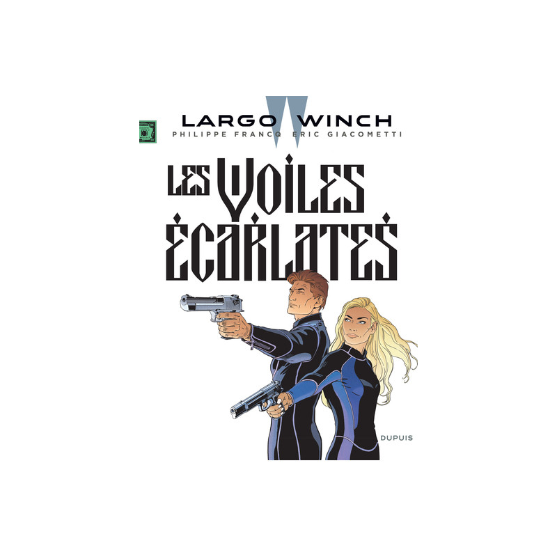 Largo Winch - Tome 22 - Les voiles écarlates