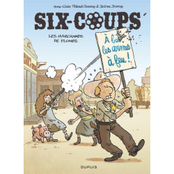 Six-coups - Tome 2 - Les...