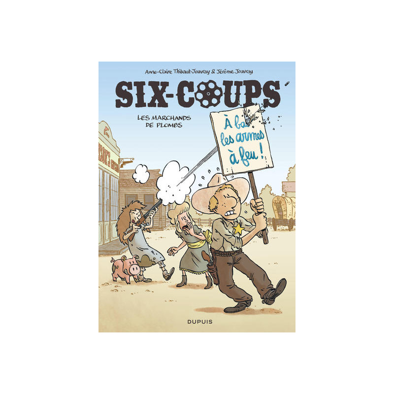 Six-coups - Tome 2 - Les marchands de plombs