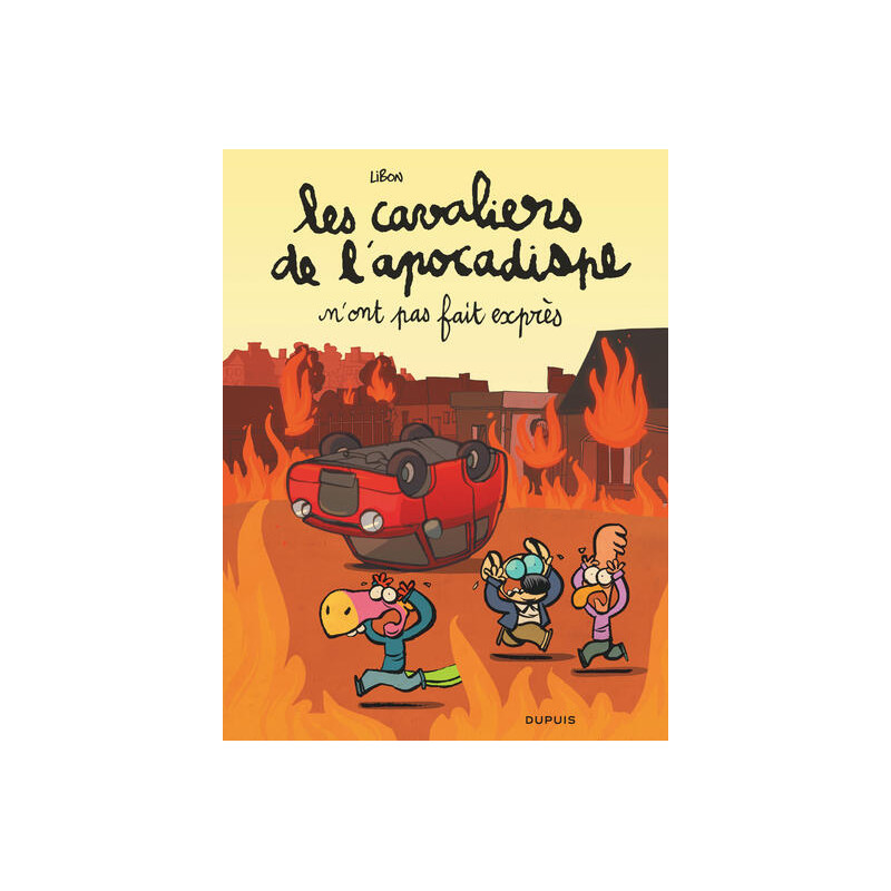 Les cavaliers de l'apocadispe - Tome 2 - n'ont pas fait exprès