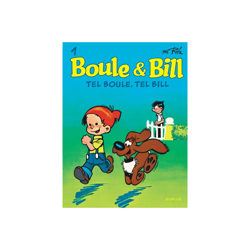 Boule et Bill - Tome 1 - Tel Boule, tel Bill