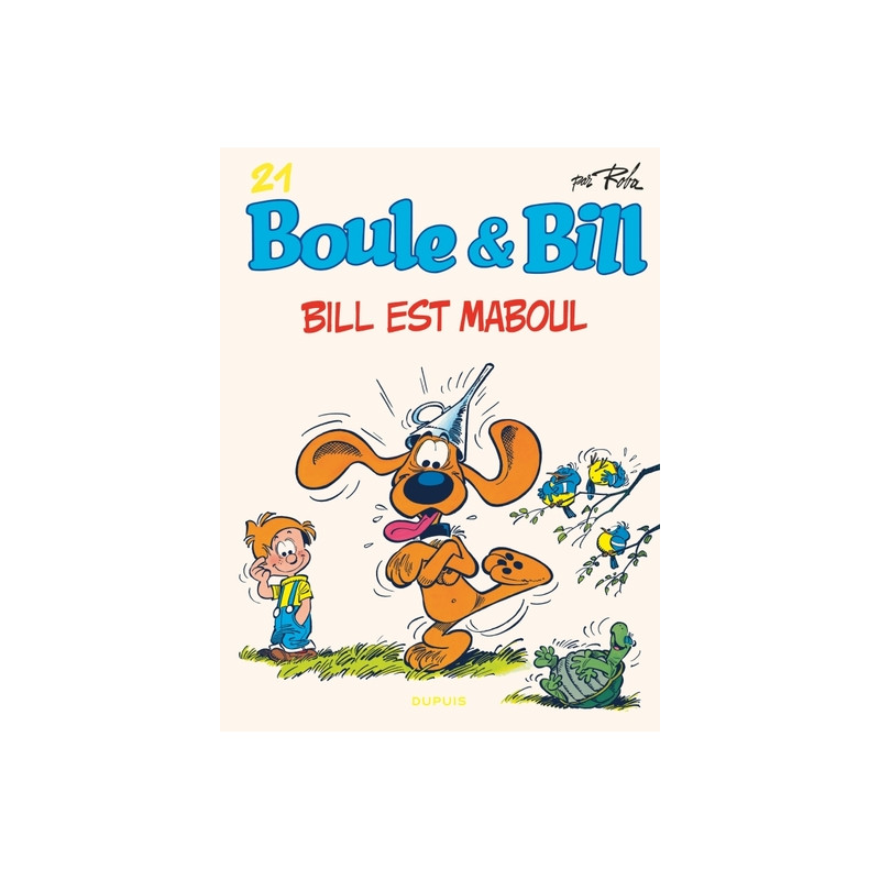 Boule et Bill - Tome 21 - Bill est maboul