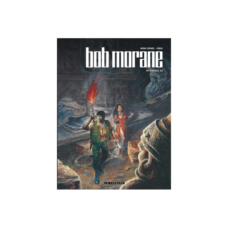 Intégrale Bob Morane nouvelle version - Tome 13