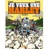 Je veux une Harley - Harleyluia !