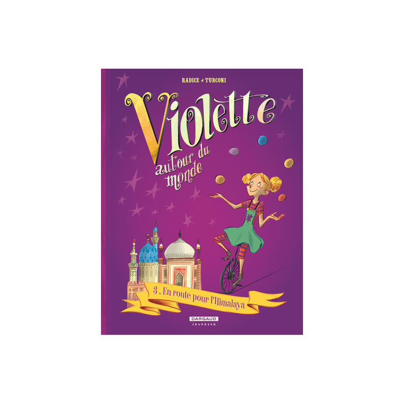 Violette autour du monde - Tome 3 - En route pour l'Himalaya