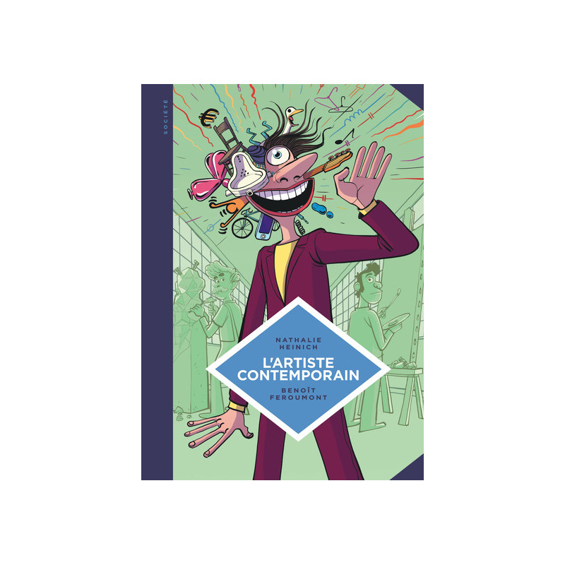 La petite Bédéthèque des Savoirs - Tome 9 - L'Artiste contemporain. Sociologie de l'art d'aujourd'hui.