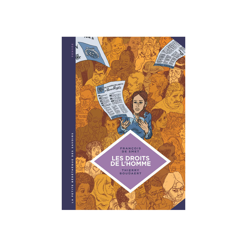 La petite Bédéthèque des Savoirs - Tome 16 - Les Droits de l'Homme. Une idéologie moderne.