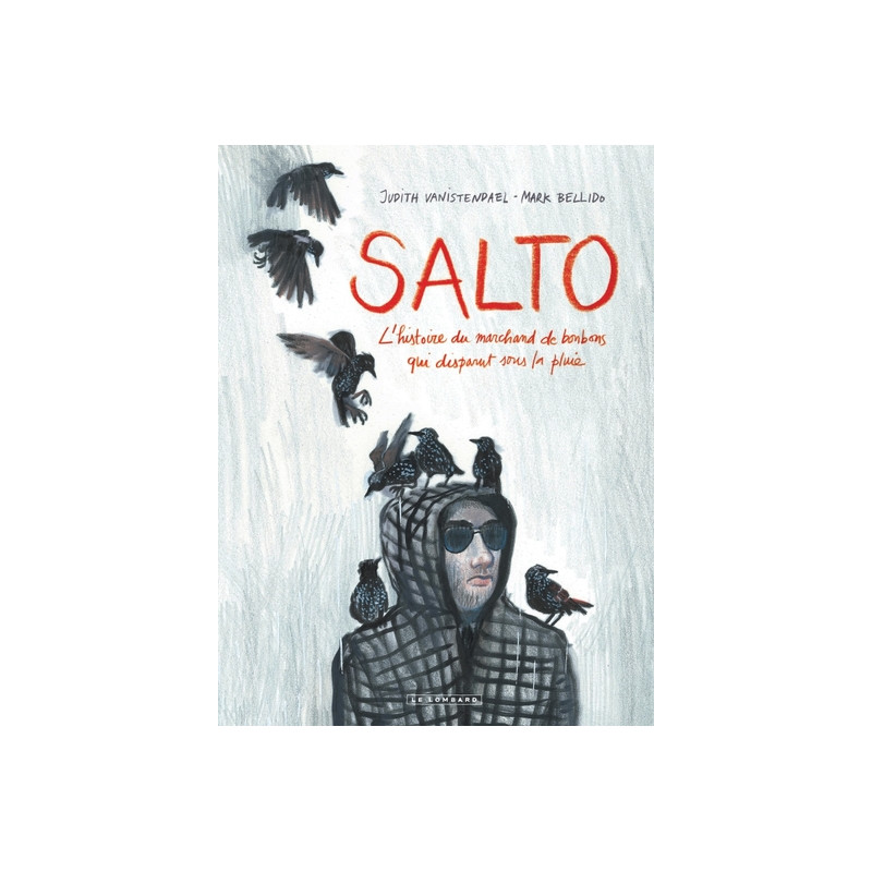 Salto - L’Histoire du marchand de bonbons qui disparut sous la pluie