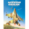 Mission Osirak - Tome 2 - Le Raid impossible