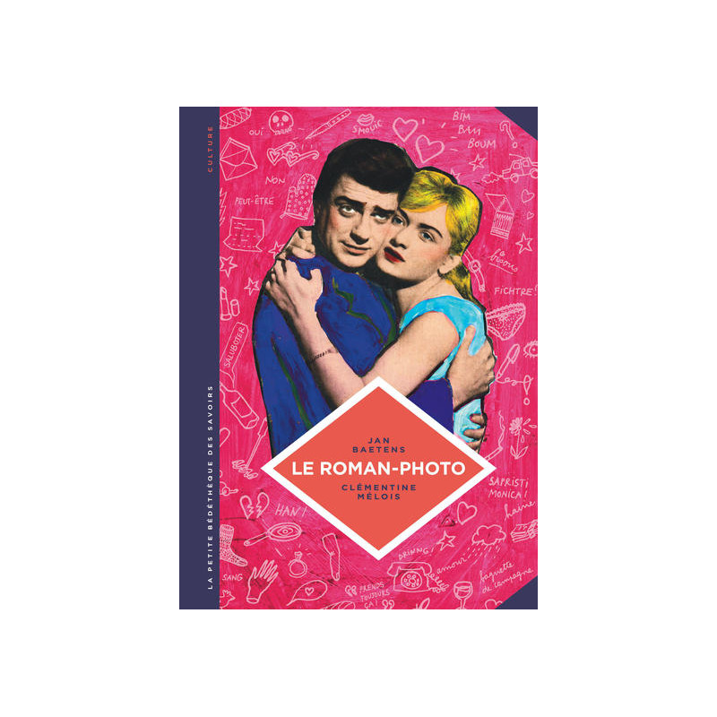 La petite Bédéthèque des Savoirs - Tome 26 - Le Roman-photo. Un genre entre hier et demain.