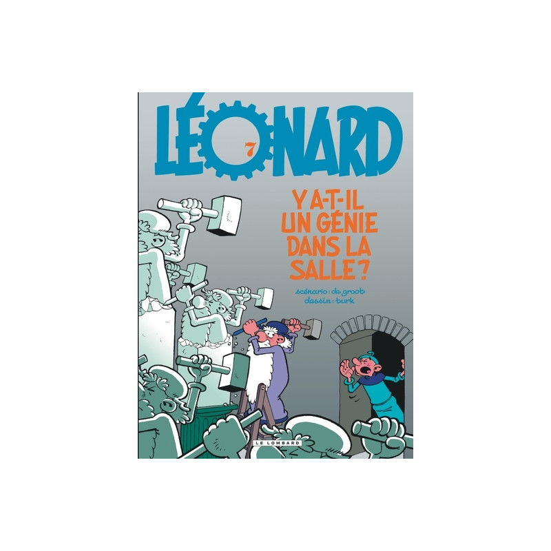 Léonard - Tome 7 - Y a-t-il un génie dans la salle ?