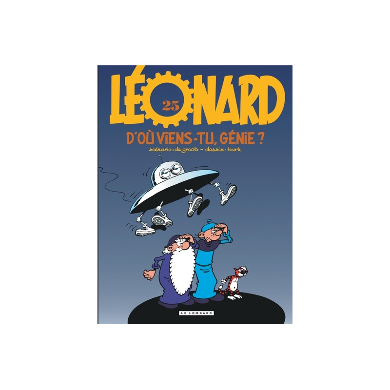 Léonard - Tome 25 - D'où viens-tu, génie ?