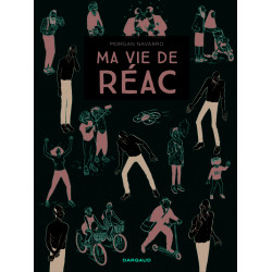 Ma vie de réac - Tome 1 -...