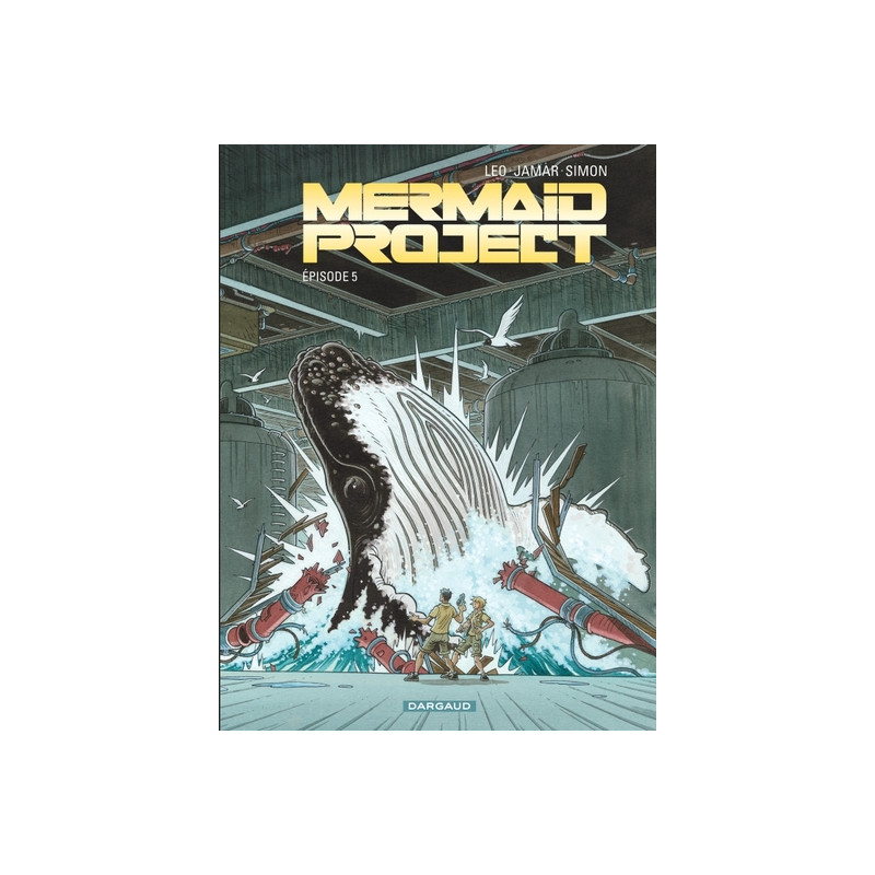 Mermaid Project - Tome 5 - Épisode 5