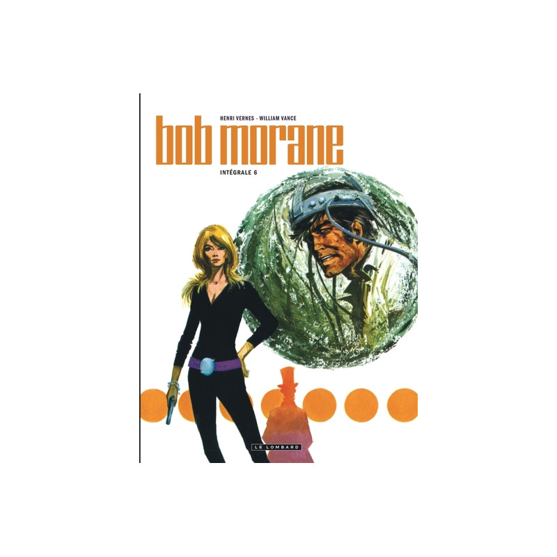 Intégrale Bob Morane nouvelle version - Tome 6