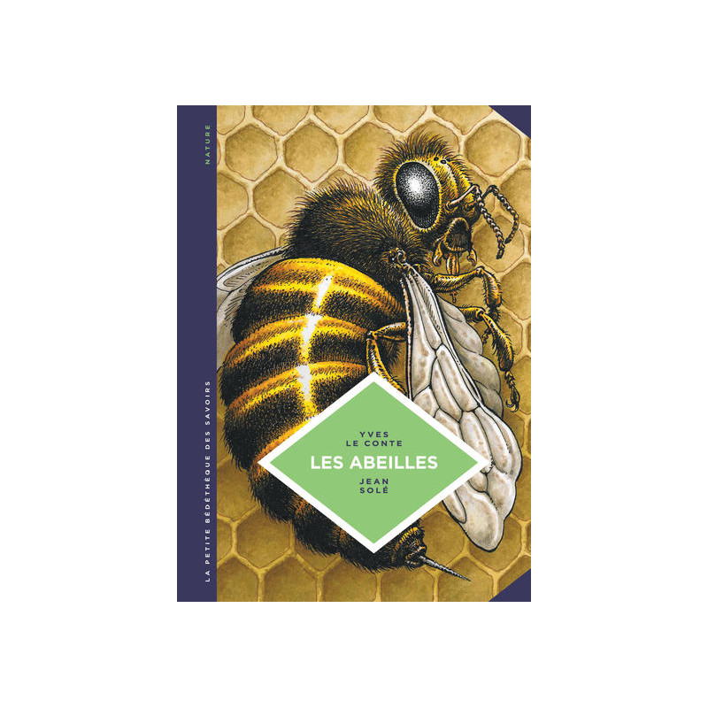 La petite Bédéthèque des Savoirs - Tome 20 - Les Abeilles. Les connaître pour mieux les protéger.