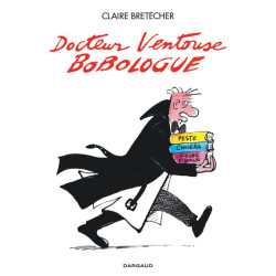 Docteur Ventouse, Bobologue