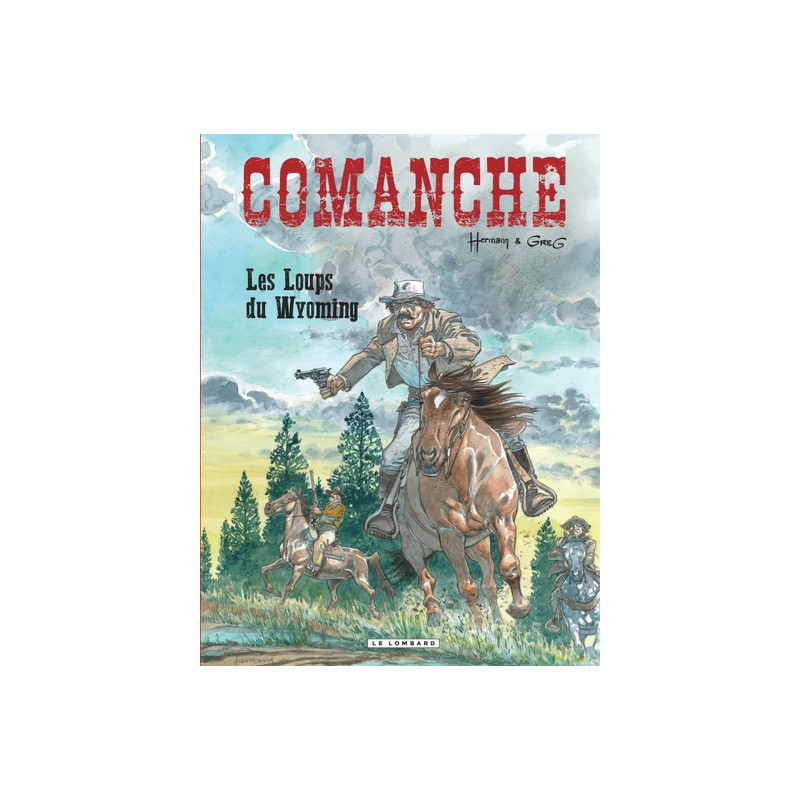 Comanche - Tome 3 - Les Loups du Wyoming
