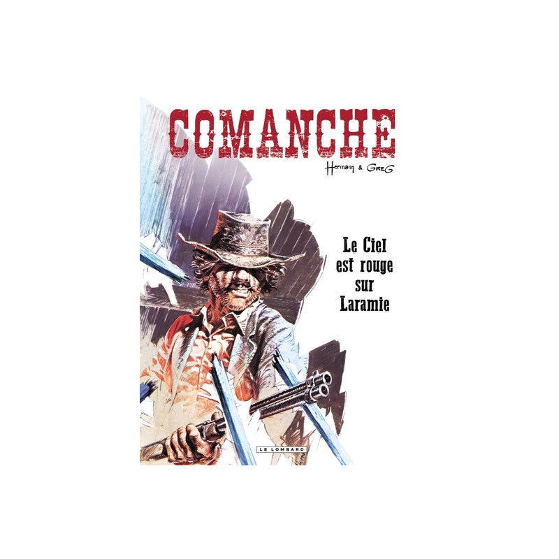 Comanche - Tome 4 - Le Ciel est rouge sur Laramie