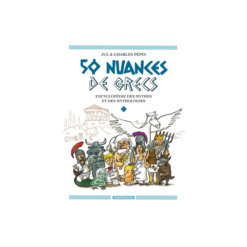 50 nuances de Grecs - Tome 1