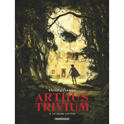 Arthus Trivium - Tome 3 -...
