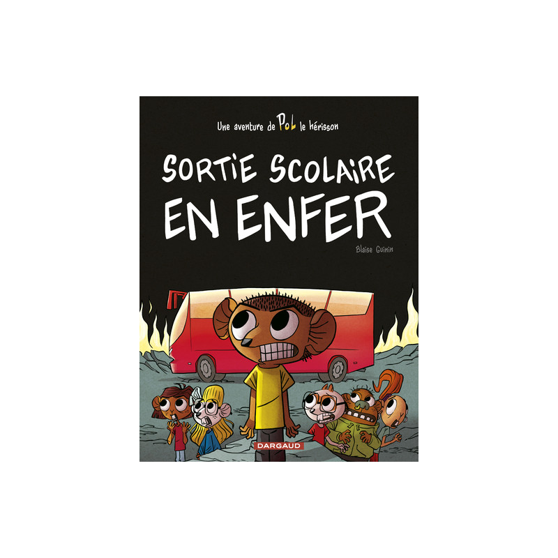 POL - Tome 2 - Sortie scolaire en enfer
