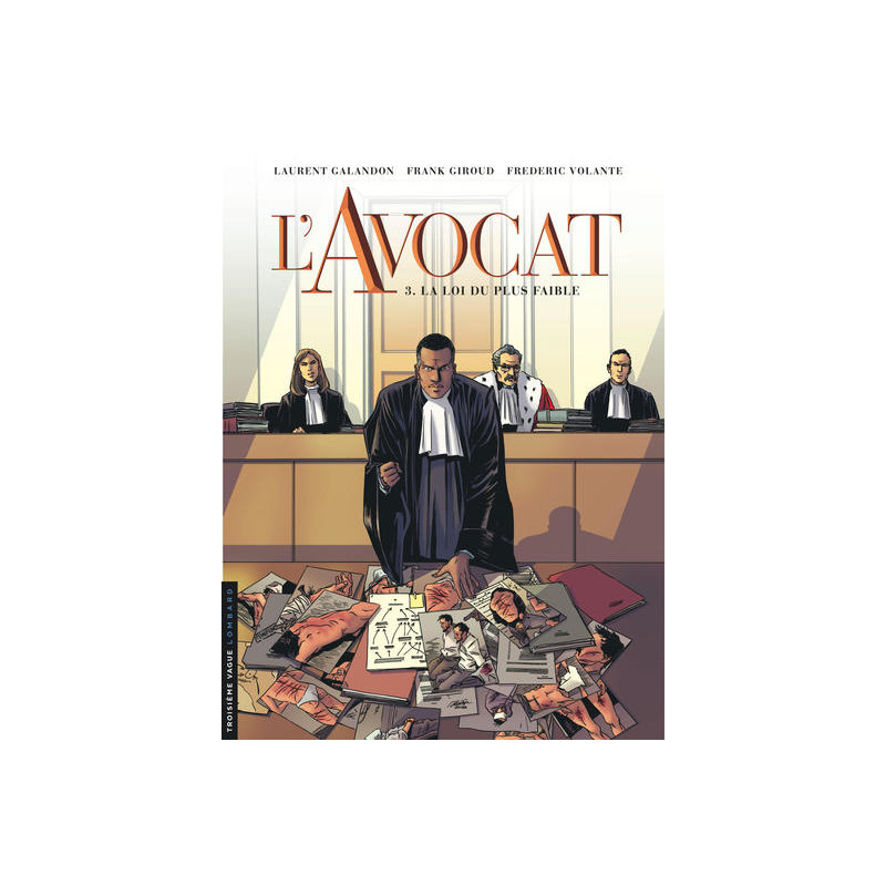 L'Avocat - Tome 3 - La Loi du plus faible