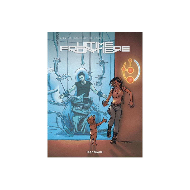 Ultime Frontière - Tome 4 - Épisode 4