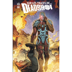 Sur les traces de... Deadshot