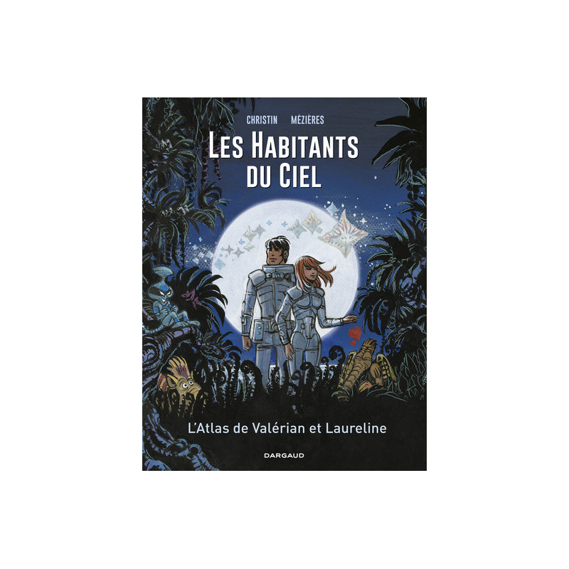 Les Habitants du ciel - L'Atlas de Valérian et Laureline