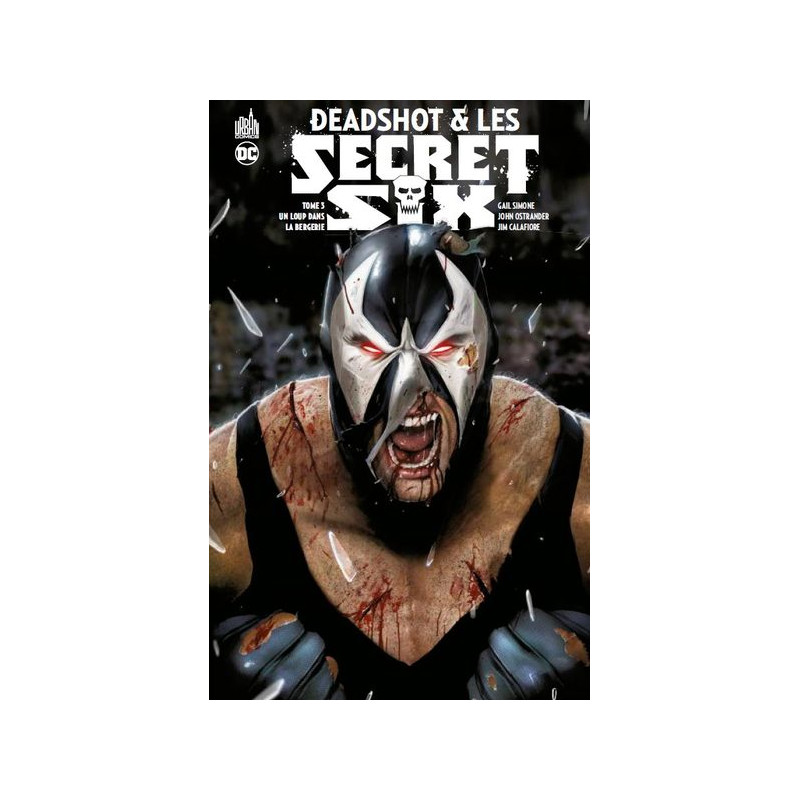 DEADSHOT & LES SECRET SIX - Tome 3