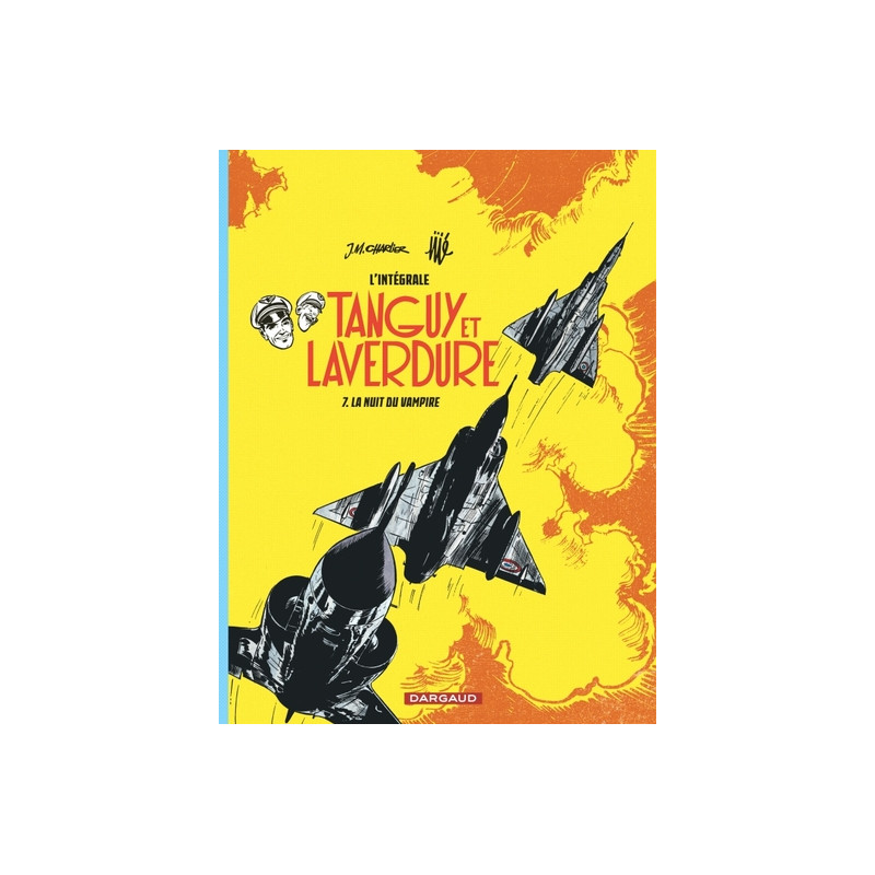 Les aventures de Tanguy et Laverdure - Intégrales - Tome 7 - La Nuit du Vampire