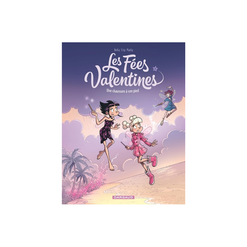 Les Fées Valentines  - Une chaussure à son pied