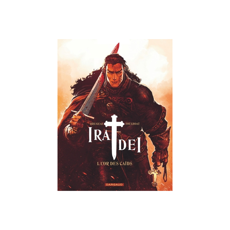 Ira Dei - Tome 1 - L'Or des Caïds