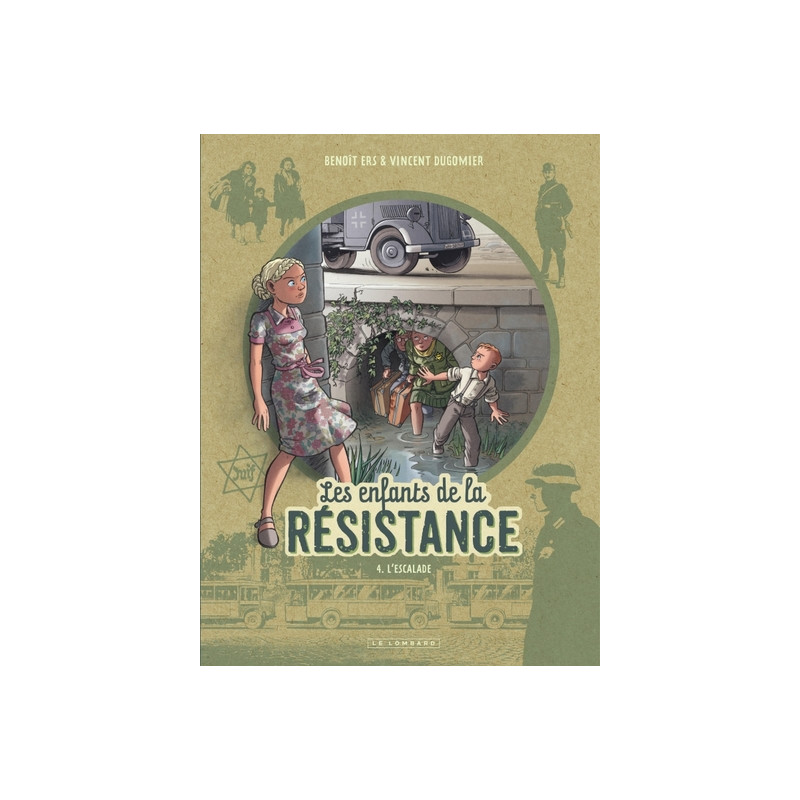 Les Enfants de la Résistance - Tome 4 - L'Escalade