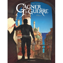 Gagner la guerre - Tome 1 -...