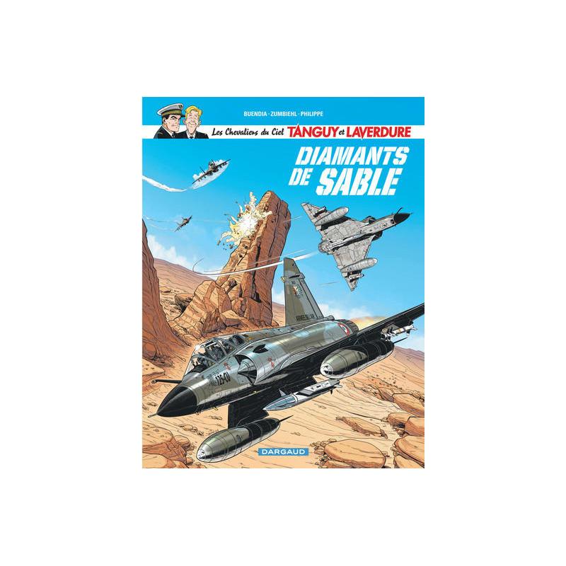 Les Chevaliers du ciel Tanguy et Laverdure - Tome 6 - Diamants de sable