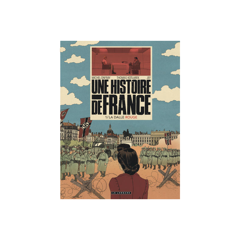 Une Histoire de France - Tome 1 - La Dalle rouge