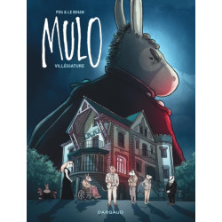Mulo - Tome 2 - Villégiature
