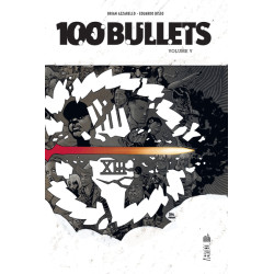 100 Bullets intégrale  -...