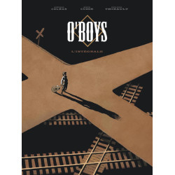 O'Boys - O'Boys - Intégrale...